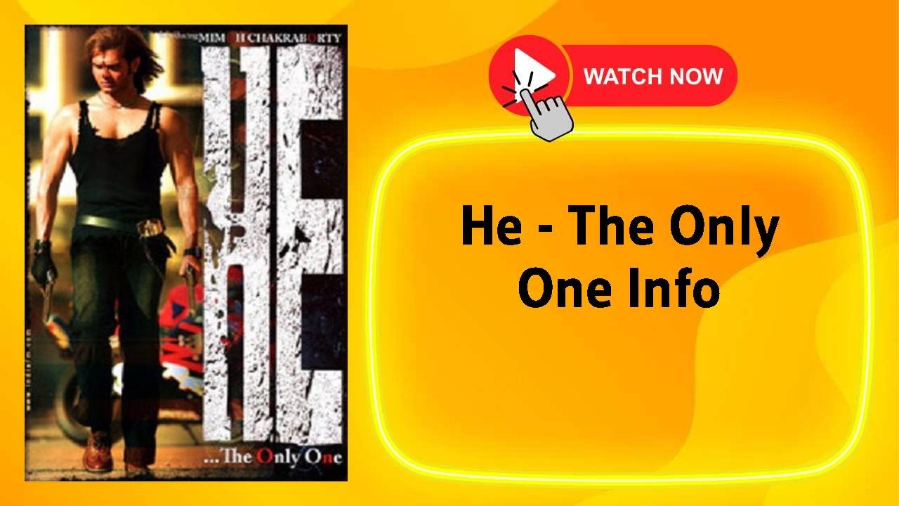 He - The Only One