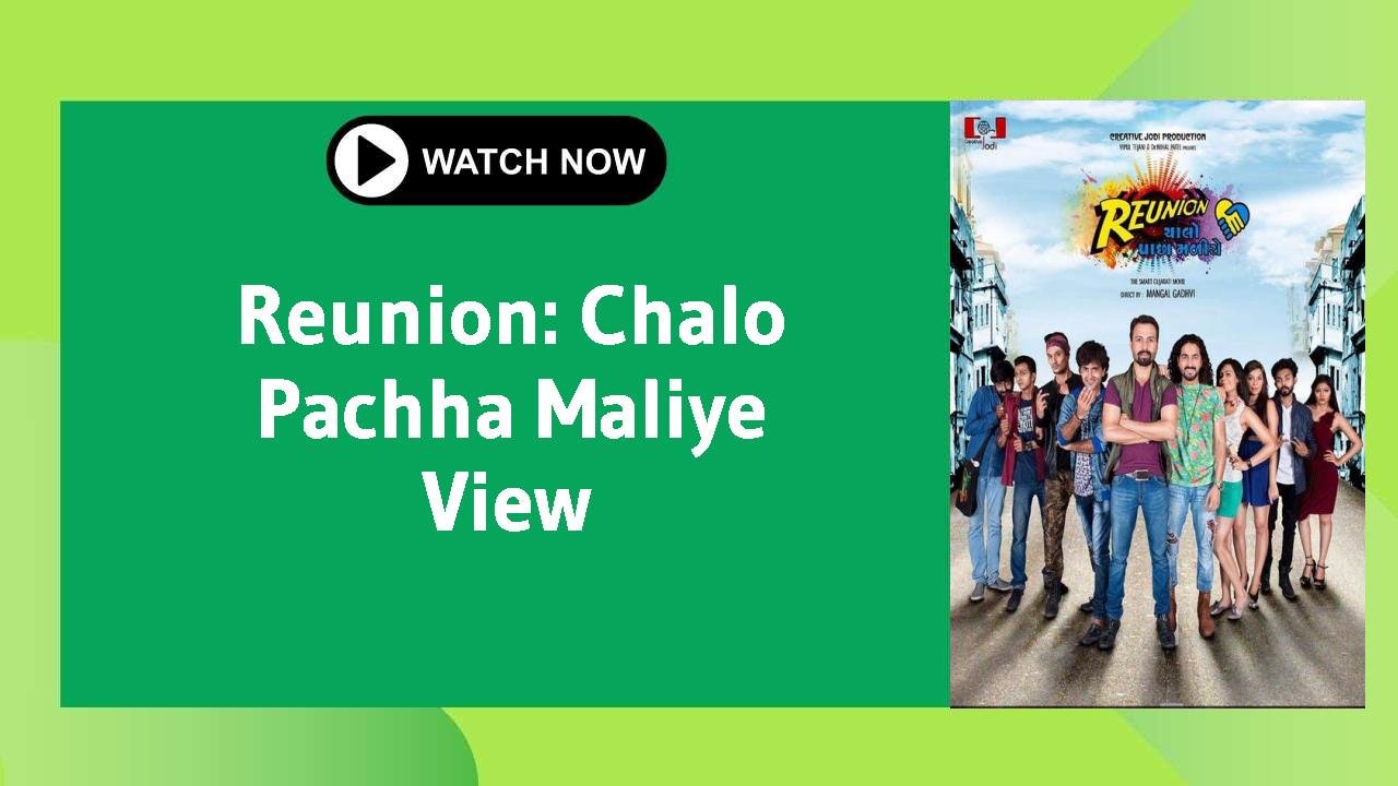 Reunion: Chalo Pachha Maliye